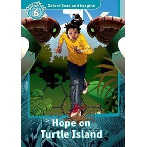 Oxford Read and Imagine Level 6 Hope on Turtle Island - Paul Shipton