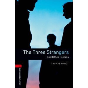 Oxford Bookworms Library 3 The Three Strangers and Other Stories (New Edition) - Thomas Hardy