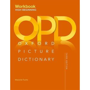 Oxford Picture Dictionary High-Beginning Workbook (3rd) - Marjorie Fuchs