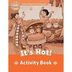 Oxford Read and Imagine Level Beginner It´s Hot Activity Book - Paul Shipton
