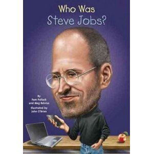 Who Was Steve Jobs? - Pam Pollack