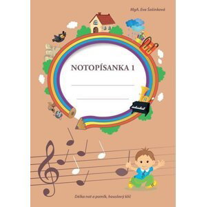 Notopísanka 1 - Délka not a pomlk, houslový klíč, 1.  vydání - Eva Šašinková