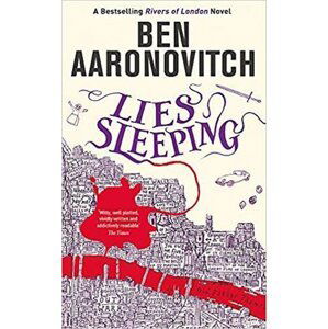 Lies Sleeping : The New Bestselling Rivers of London novel - Ben Aaronovitch