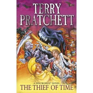 Thief Of Time : (Discworld Novel 26) - Terry Pratchett