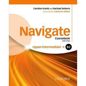 Navigate Upper-Intermediate B2 Coursebook, eBook, OOSP, OOLP and English for Work - Catherine Walter