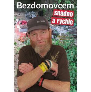 Bezdomovcem snadno a rychle - Eva Csölleová