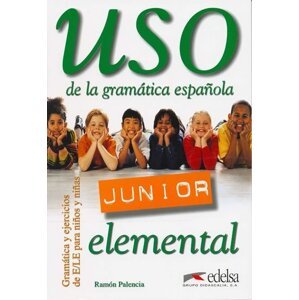 Uso de la gramática espaňola Junior elemental - Libro del alumno - Ramón Palencia