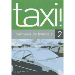 Taxi! 2 Livre de l´éleve - Robert Menand