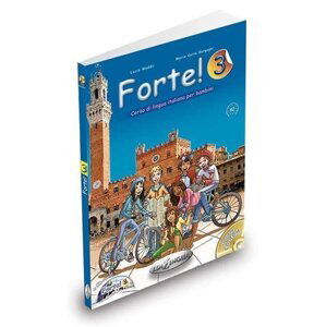Forte! 3 Libro dello studente ed esercizi + CD Audio + CD ROM - Lucia Maddii