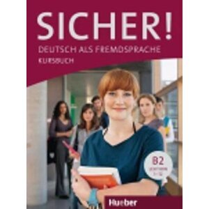 Sicher! B2: Kursbuch - Michaela Perlmann-Balme