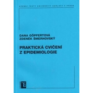 Praktická cvičení z epidemiologie - Dana Göpfertová