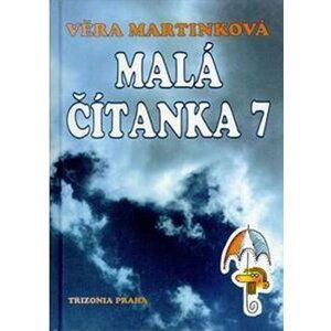 Malá čítanka 7 - Věra Martinková