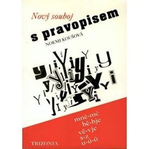 Nový souboj s pravopisem (mně-mě, bě-bje, vě-vje, s-z, u-ú-ů) - Noemi Koušová