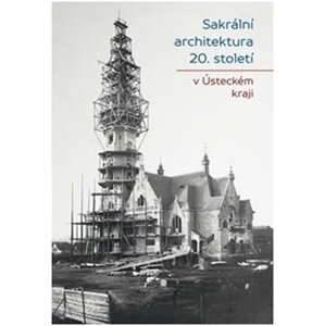 Sakrální architektura 20. století v Ústeckém kraji - Jiří Bureš