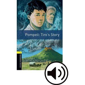 Oxford Bookworms Library 1 Pompei: Tiro´s Story with Audio Mp3 Pack, New - Walter Scott