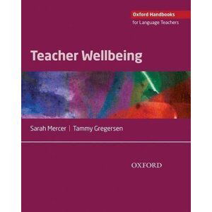 Oxford Handbooks for Language Teachers: Teacher Wellbeing - Sarah Mercer
