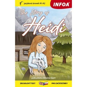 Příběh Heidi / The Story of Heidi - Zrcadlová četba (A1-A2) - Johanna Spyriová