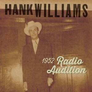 Hank Williams: 1952 Radio Auditions - LP - Hank