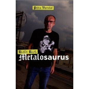 Metalosaurus - Pišta Vandal Wilson