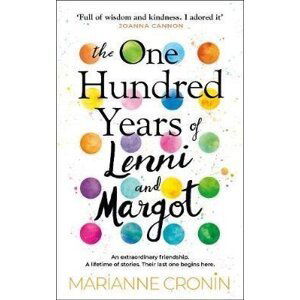 The One Hundred Years of Lenni and Margot - Marianne Cronin