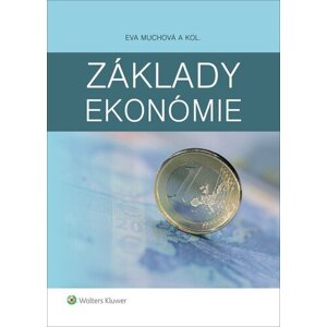 Základy ekonómie - Eva Muchová; Ľubomír Darmo; Peter Leško