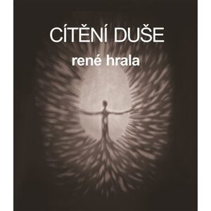 Cítění duše - René Hrala