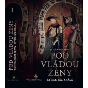 Pod vládou ženy - Daniela Dvořáková