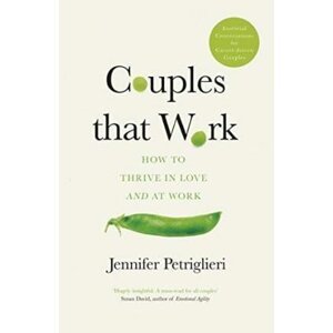 Couples That Work : How To Thrive in Love and at Work - Jennifer Petriglieri