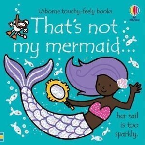 That´s Not My Mermaid - Fiona Watt