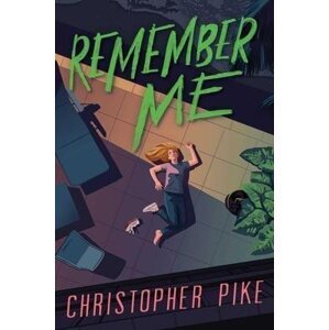 Remember Me, 1.  vydání - Christopher Pike