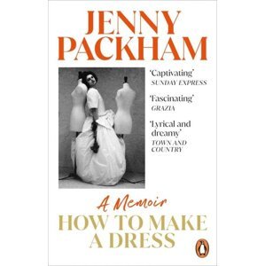 How to Make a Dress: Adventures in the art of style - Jenny Packham