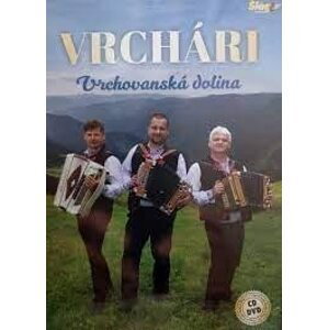 Vrchári - Vrchovanská dolina CD + DVD - Vrchári