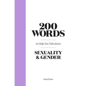 200 Words to Help you Talk about Sexuality & Gender - Kate Sloan