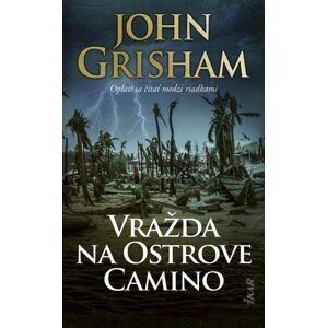 Vražda na Ostrove Camino (slovensky) - John Grisham