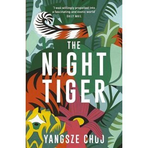 The Night Tiger : The Reese Witherspoon Book Club Pick - Yangsze Choo