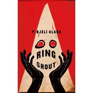 Ring Shout - P. Djelí Clark