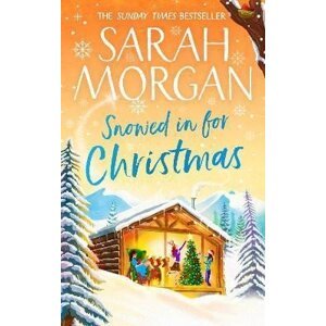 Snowed In For Christmas - Sarah Morgan