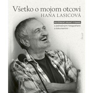 Všetko o mojom otcovi (slovensky) - Hana Lasicová