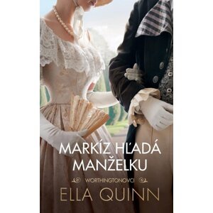 Markíz hľadá manželku (slovensky) - Ella Quinnová