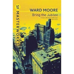 Bring The Jubilee - Ward Moore