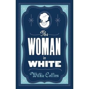 The Woman in White: Annotated Edition (Alma Classics Evergreens) - Wilkie Collins