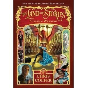 The Land of Stories: A Grimm Warning - Chris Colfer