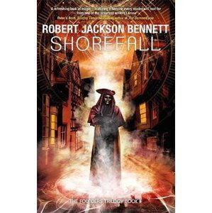 Shorefall - Robert Jackson Bennett