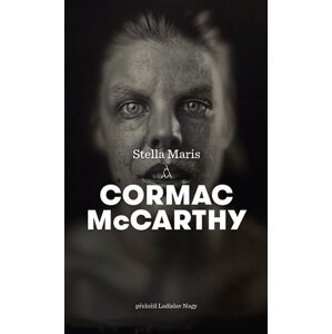 Stella Maris (Pasažér 2) - Cormac McCarthy