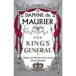 The King´s General - Maurier Daphne du