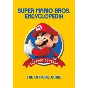 Super Mario Encyclopedia: The Official Guide to the First 30 Years