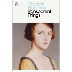 Transparent Things - Vladimir Nabokov