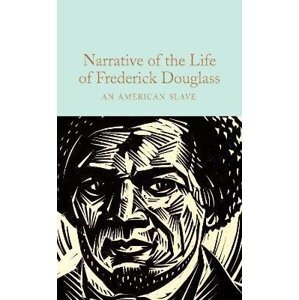 Narrative of the Life of Frederick Douglass: An American Slave, 1.  vydání - Frederick Douglass