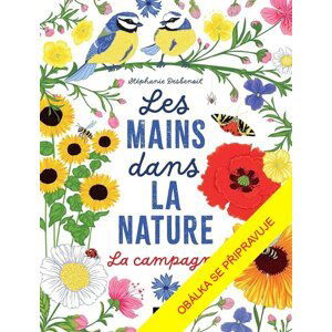 Dotkni se přírody: Na venkově - Stéphanie Desbenoit