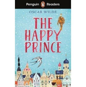 Penguin Readers Starter Level: The Happy Prince (ELT Graded Reader) - Oscar Wilde